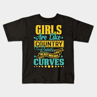 Girls Are Like Country Roads Kids T-Shirt